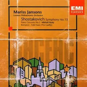 Mariss Jansons, London Philharmonic Orchestra - Dmitri Shostakovich: Symphony No. 15, Piano Concerto No. 2 (1998)