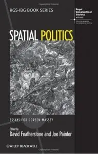 Spatial Politics: Essays For Doreen Massey (repost)