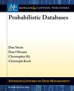 Probabilistic Databases (repost)