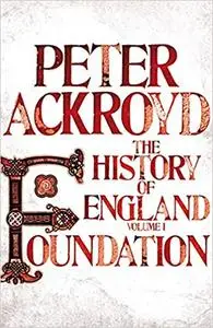 A History of England. Volume I, Foundation