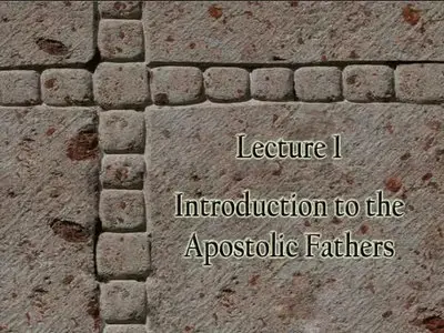 After the New Testament: The Writings of the Apostolic Father