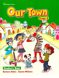 Barbara Atkins, Our Town: Junior A (Student's Book)