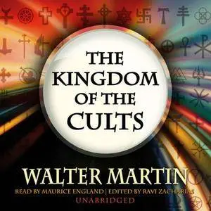 The Kingdom of the Cults [Audiobook]