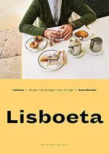 Lisboeta: Recipes from Portugal's City of Light