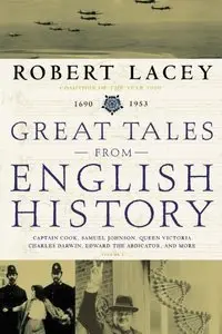 Great Tales from English History: Captain Cook, Samuel Johnson, Queen Victoria, Charles Darwin, Edward the Abdicator (repost)