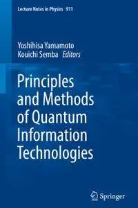 Principles and Methods of Quantum Information Technologies