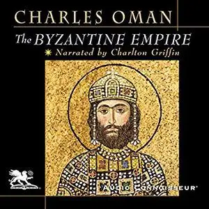 The Byzantine Empire [Audiobook]