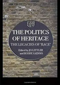 The Politics of Heritage: The Legacies of 'Race' (Comedia) (Comedia)