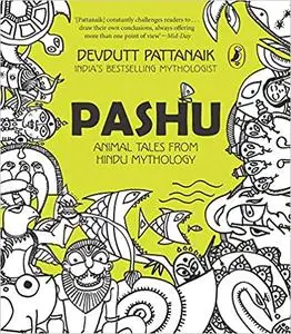 Pashu: Animal Tales from Hindu Mythology
