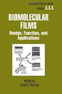 Biomolecular Films: Design, Function, and Applications (Surfactant Science) by James F. Rusling