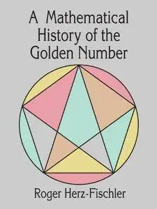 A Mathematical History of the Golden Number (Repost)