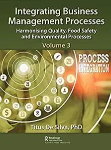 Integrating Business Management Processes: Volume 3