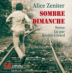 Alice Zeniter, "Sombre dimanche"