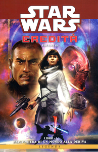 Star Wars Eredità II - Volume 1 - Prigioniera Di Un Mondo Alla Deriva