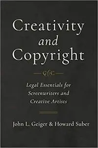 Creativity and Copyright: Legal Essentials for Screenwriters and Creative Artists