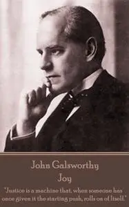 «Joy» by John Galsworthy
