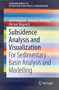 Subsidence Analysis and Visualization: For Sedimentary Basin Analysis and Modelling (Repost)