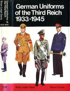 German Uniforms of the Third Reich, 1933-1945 (Blandford Colour Series)