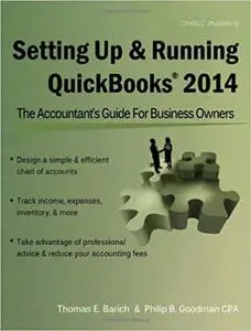 Setting Up & Running QuickBooks 2014: The Accountant s Guide for Business Owners