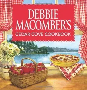 Debbie Macomber's Cedar Cove Cookbook (repost)