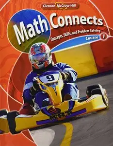 Math Connects: Concepts, Skills, and Problems Solving, Course 1, Student Edition by McGraw-Hill