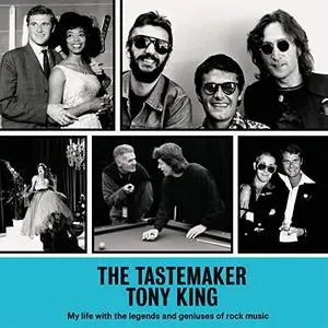 The Tastemaker: My Life with the Legends and Geniuses of Rock Music [Audiobook]