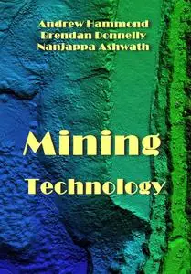 "Mining Technology" ed. by  Andrew Hammond, Brendan Donnelly, Nanjappa Ashwath