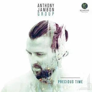 Anthony Jambon Group - Precious Time (2017)