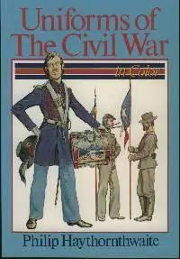 Uniforms of the Civil War: In Color