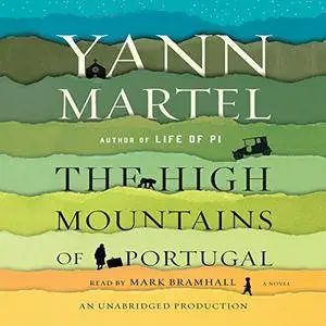 The High Mountains of Portugal: A Novel [Audiobook]