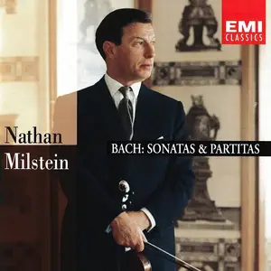 Nathan Milstein - Johann Sebastian Bach: Sonatas and Partitas for Solo Violin (1993)