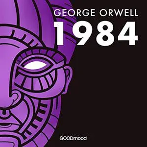 «1984» by George Orwell