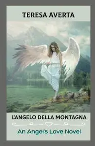 L’ANGELO DELLA MONTAGNA