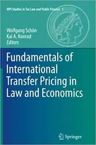 Fundamentals of International Transfer Pricing in Law and Economics