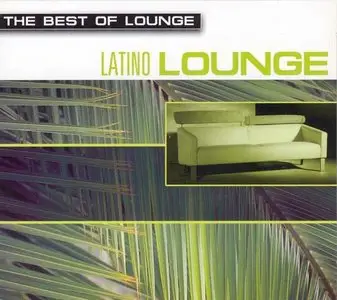 V.A. - The Best Of Lounge: Latino Lounge