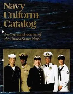 Navy Uniform Catalog for Men and Women of the United States Navy