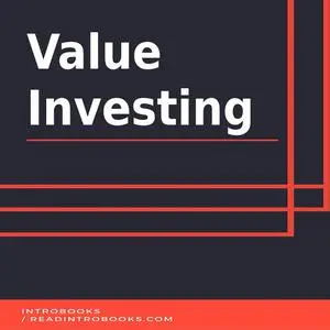 «Value Investing» by Introbooks Team