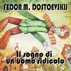 «Il sogno di un uomo ridicolo» by Fedor Dostoevskij