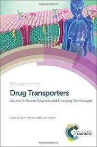 Drug Transporters: Volume 2: Recent Advances and Emerging Technologies