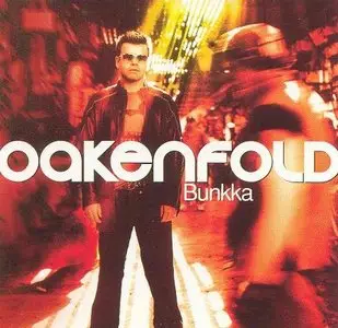 Oakenfold - Bunkka