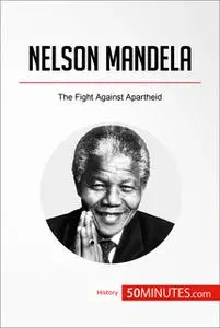 «Nelson Mandela» by 50MINUTES.COM