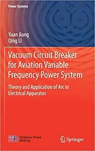 Vacuum Circuit Breaker for Aviation Variable Frequency Power System