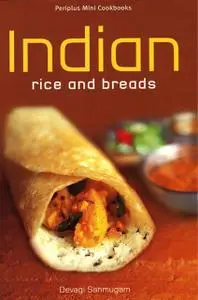 «Indian Rice and Breads» by Devagi Sanmugam