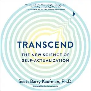 Transcend: The New Science of Self-Actualization [Audiobook]