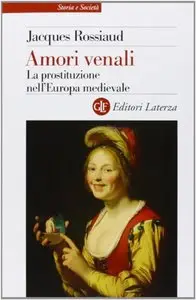 Amori venali. La prostituzione nell'Europa medievale (repost)