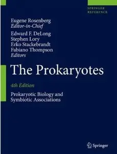 The Prokaryotes: Prokaryotic Biology and Symbiotic Associations (4th edition)