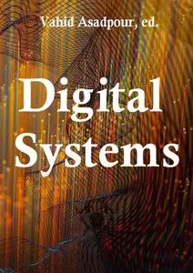 "Digital Systems" ed. by Vahid Asadpour