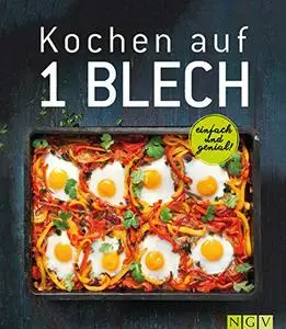 Kochen auf 1 Blech: Einfach & genial