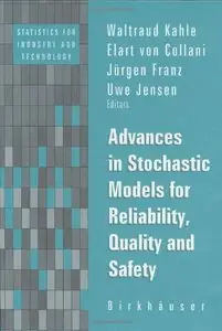 Advances in Stochastic Models for Reliability, Quality and Safety by Jensen Kahle