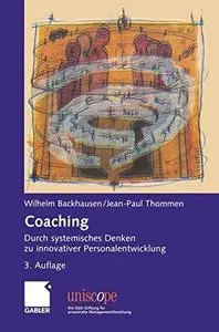 Coaching: Durch systemisches Denken zu innovativer Personalentwicklung